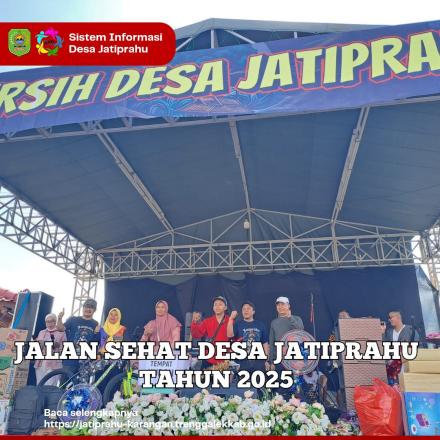 JALAN SEHAT BERSIH DESA JATIPRAHU 2025